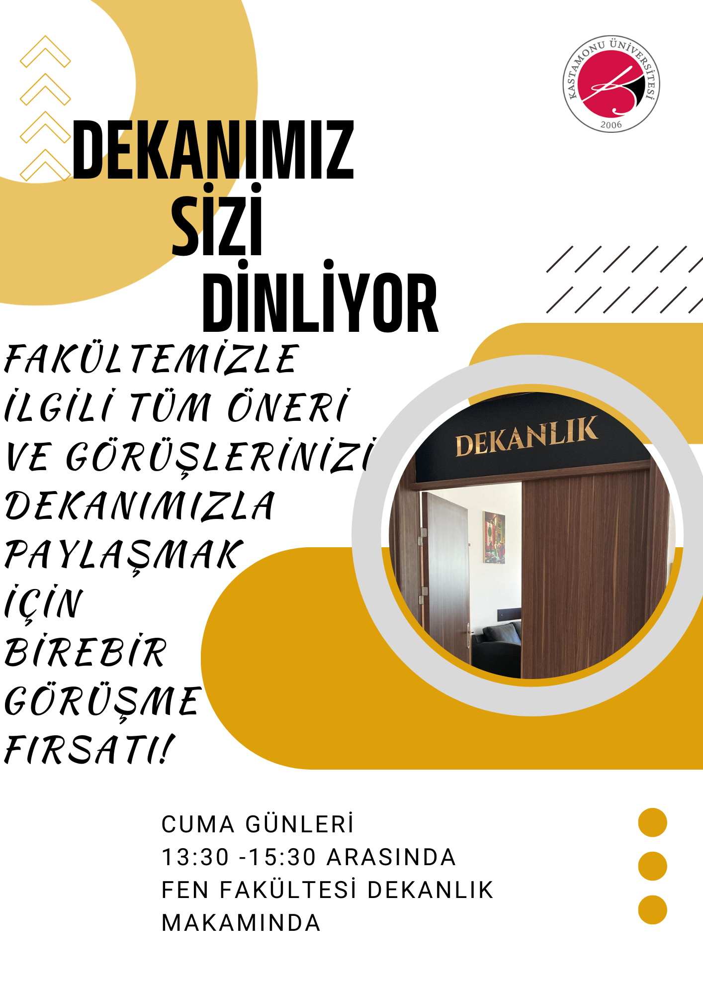 DEKANIMIZ SİZİ DİNLİYOR!